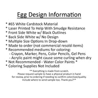 Egg Coloring Shapes Printed Design - 12 per order (Pricing for sizes vary)