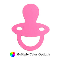 Pacifier Die Cut Shape #2 - 25 per order (Pricing for sizes vary)